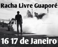 1º Racha Guaporé/RS - 2016