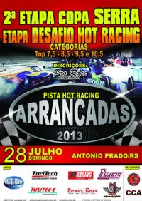 2ª Etapa Copa Serra Gaúcha e Desafio Hot Racing de Arrancadas 2013